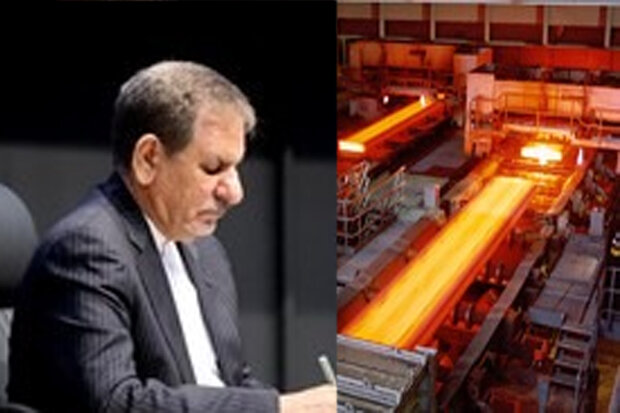 معاون اول رئیس جمهور دستور داد شیوه‌نامه فولاد بازنگری شود